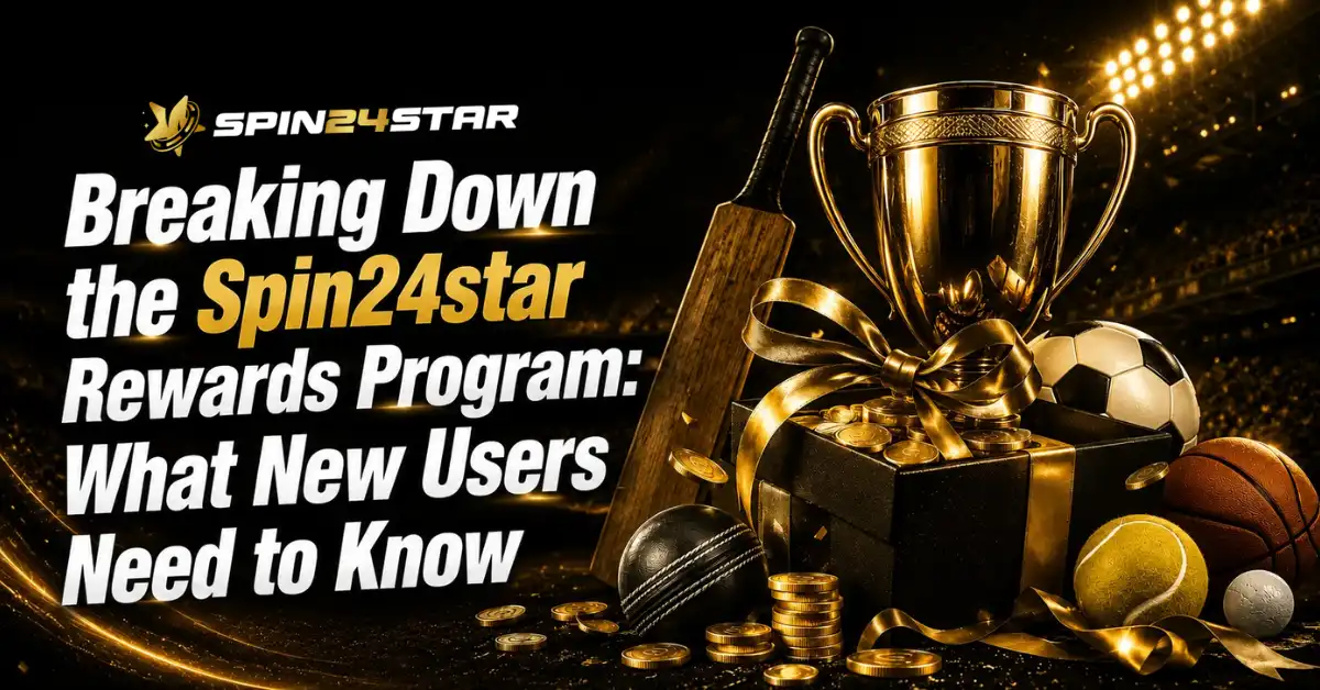 Breaking Down the Spin24star Rewards Program_ What New Users Need to Know (1) Promotional banner for Spin24star featuring a gold trophy, various sports balls, a cricket bat, and gold coins, alongside the text: "Breaking Down the Spin24star Rewards Program: What New Users Need to Know".